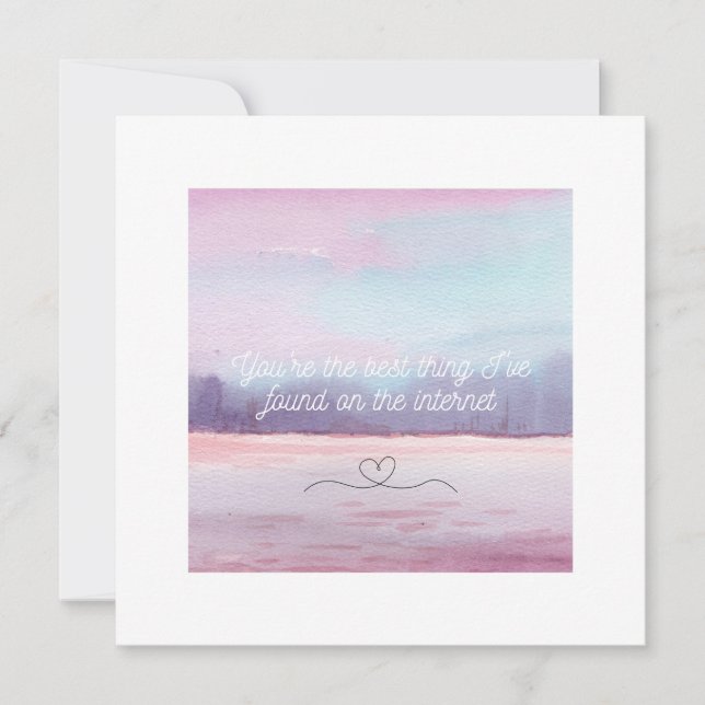 You're the best thing I've found on the internet  (Front)