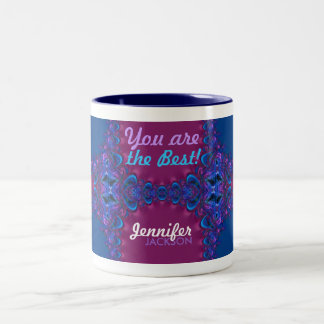 You're The Best w/ custom text Mug