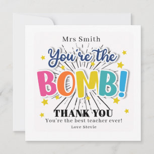 You're the Bomb Teacher Thank You Card Funny