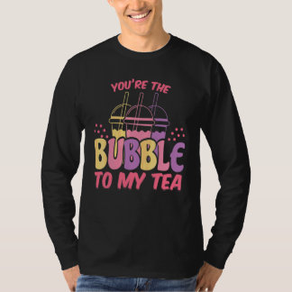 Youre The Bubble To My Tea Boba Tea Japanese T-Shirt