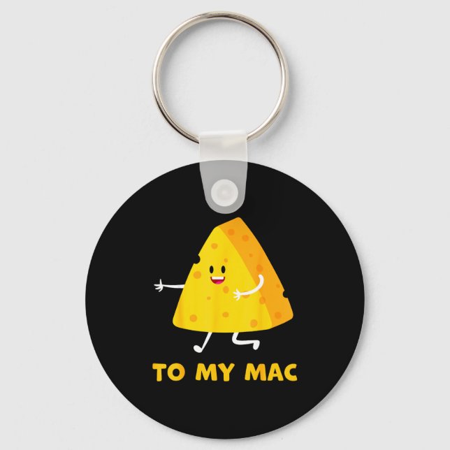 You're The Cheese To My Mac Funny Matching Couples Keychain (Front)