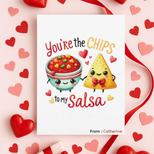 You're the chips to my salsa Funny Valentine Card