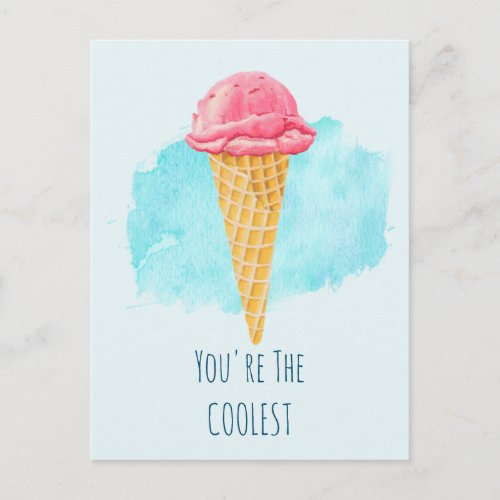 Youre The Coolest Pink Ice Cream Cone Postcard
