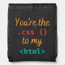 YOU'RE THE CSS TO MY HTML - WEB DEV PUN