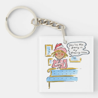 You're the Darcy in my drawing room Keychain