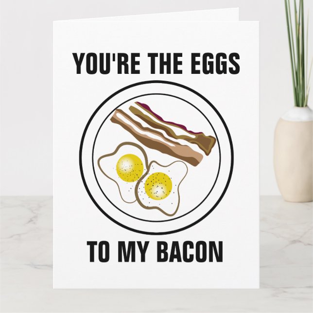 YOU'RE THE EGGS TO MY BACON, OVERSIZED ROMANCE CARD (Front)