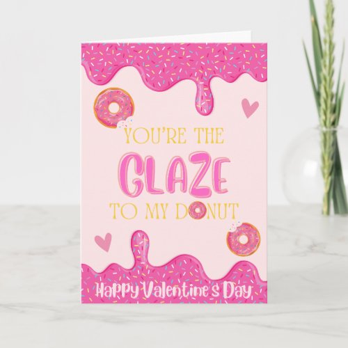 Youre The Glaze To My Donut Valentines Day Card