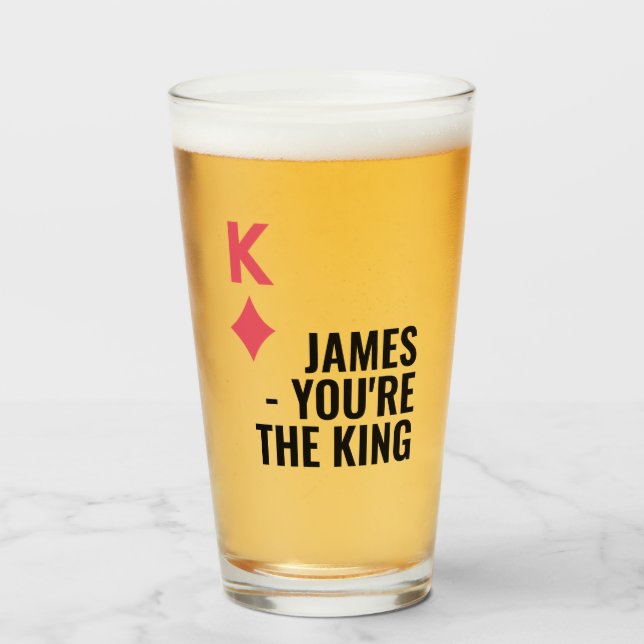 You're The King Personalized Poker Beer Glass (Front Filled)