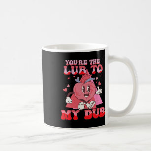 You're The Lube To My Dub Cvicu Nurse Valentine Ca Coffee Mug