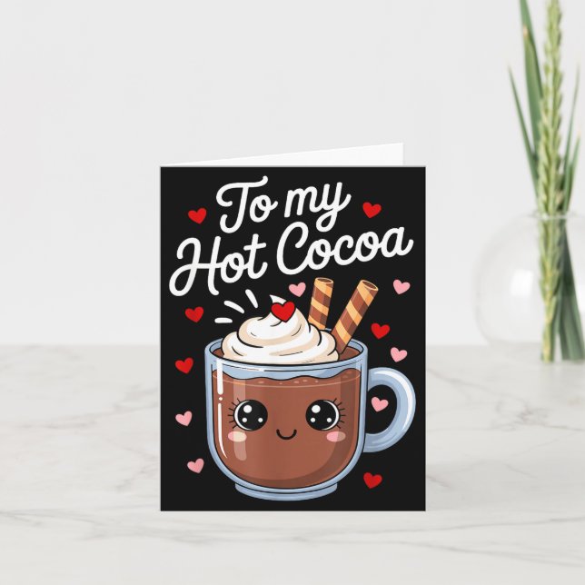 You're The Marshmallows To My Hot Cocoa Valentine  Card (Front)