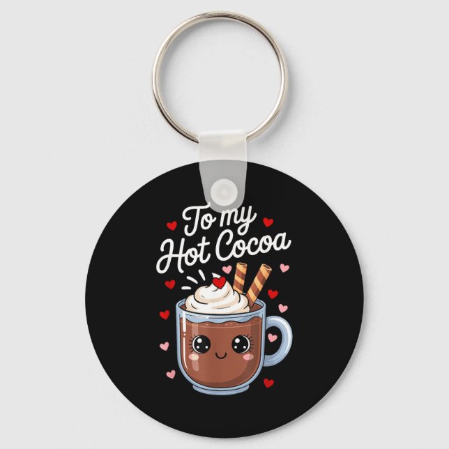You're The Marshmallows To My Hot Cocoa Valentine  Keychain (Front)