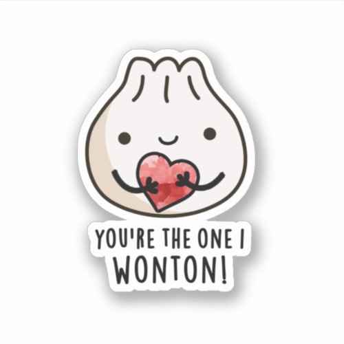 Youre The One I Wonton Funny Food Dimsum Pun Sticker