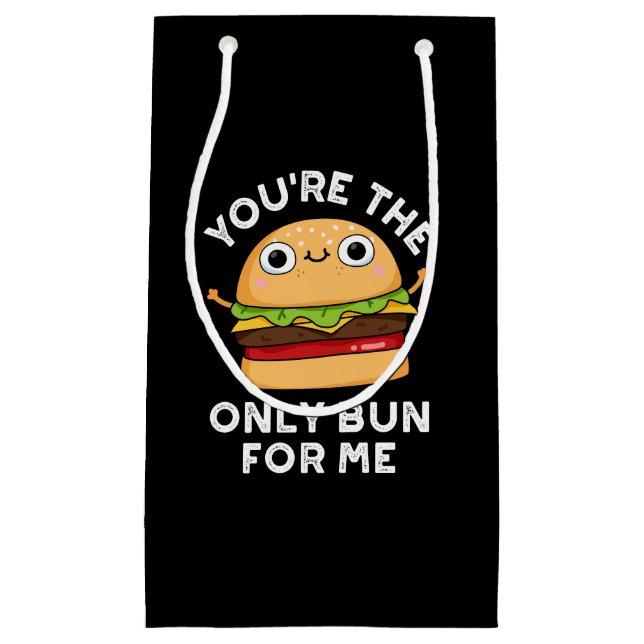 You're The Only Bun For Me Burger Pun Dark BG Small Gift Bag (Front)