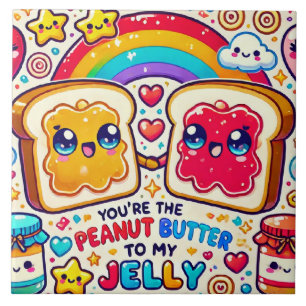You're the Peanut Butter to my Jelly Ceramic Tile