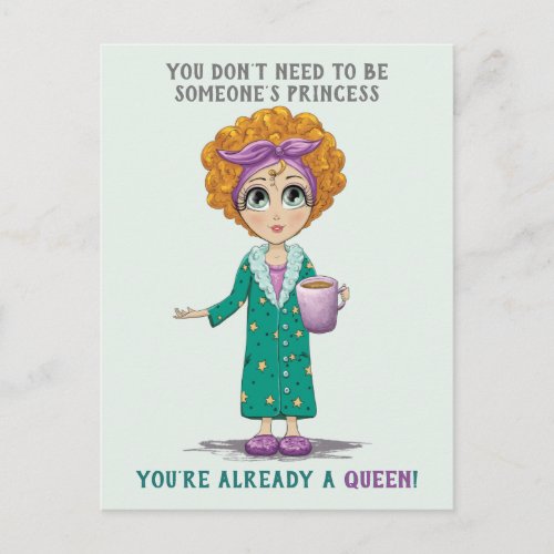 Youre The Queen Friend Postcard