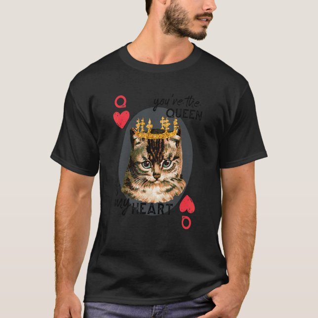You're The Queen Of My Heart  Red Heart Cat Mom Cr T-Shirt (Front)