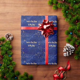 You're the Star In My Sky Wrapping Paper
