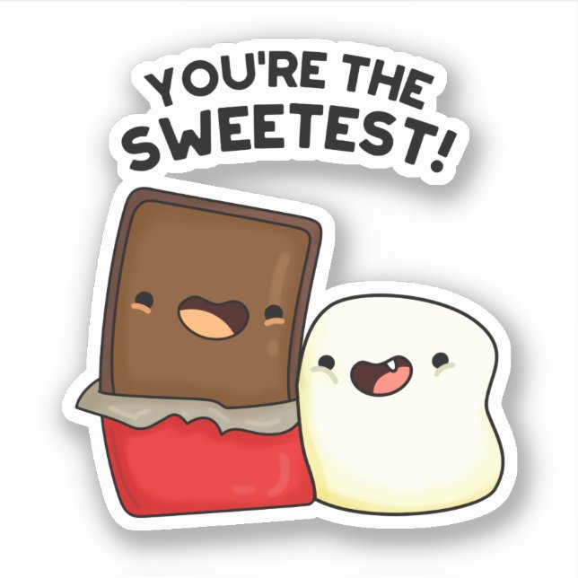 You're The Sweetest Funny Snack Pun Sticker (Front)