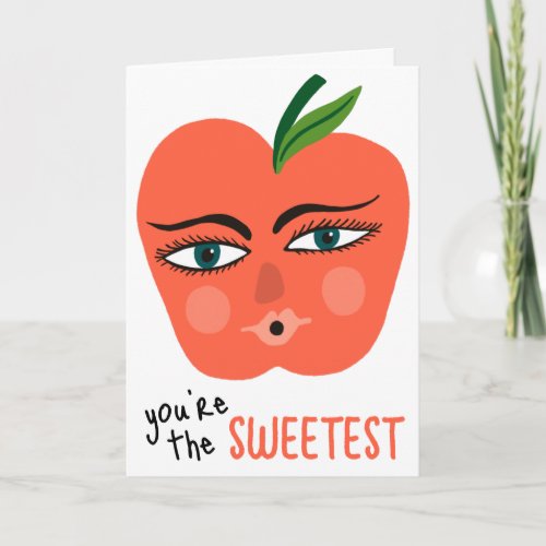 YOURE THE SWEETEST Whimsical Apple Fruit Cute Card