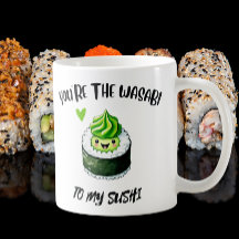You're the Wasabi to My Sushi - Adorable Kawaii