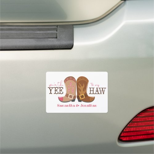 Youre The Yee To My Haw Car Magnet
