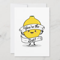 You're the zest custom card