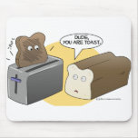You're toast mouse pad