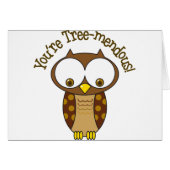 You're Tree-Mendous (Front Horizontal)