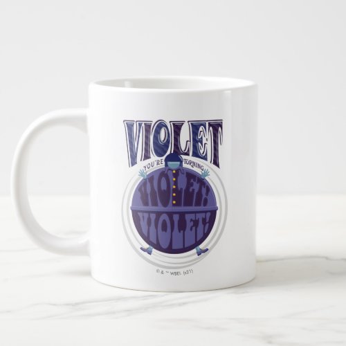 Youre Turning Violet Violet Giant Coffee Mug