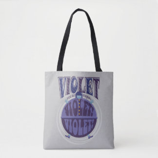 You're Turning Violet, Violet! Tote Bag