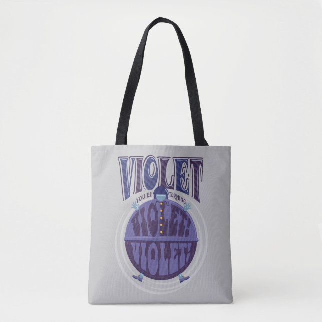 You're Turning Violet, Violet! Tote Bag (Front)