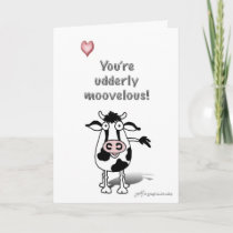 You're udderly moovelous! holiday card