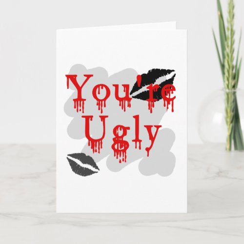 Youre ugly holiday card