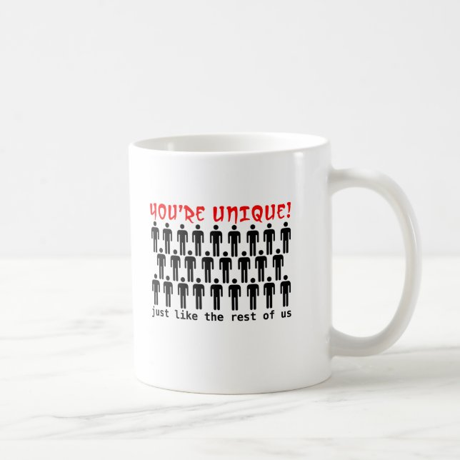 You're Unique Funny Mug Humor (Right)