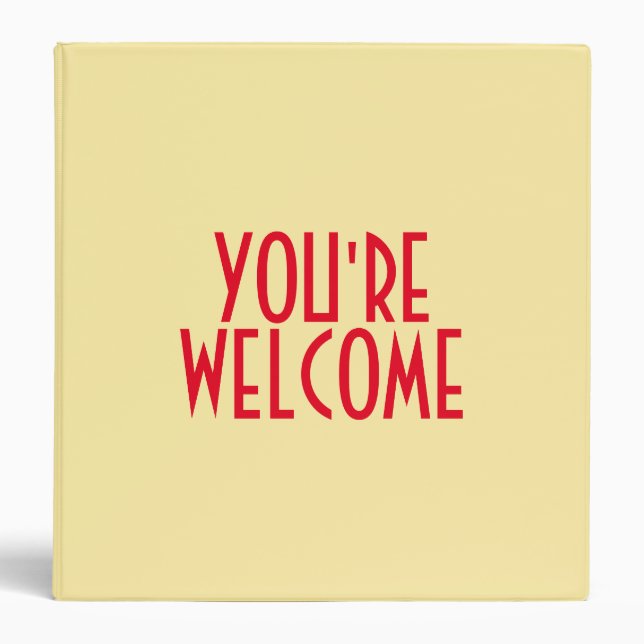 You're Welcome Binder (Front)