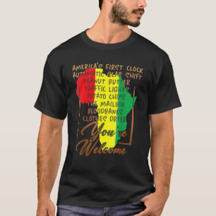 Youre Welcome Black History Pride African America T-Shirt
