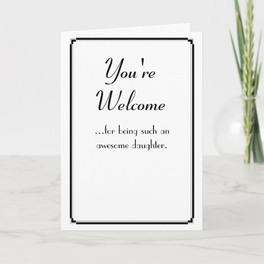 you-re-welcome-card-zazzle