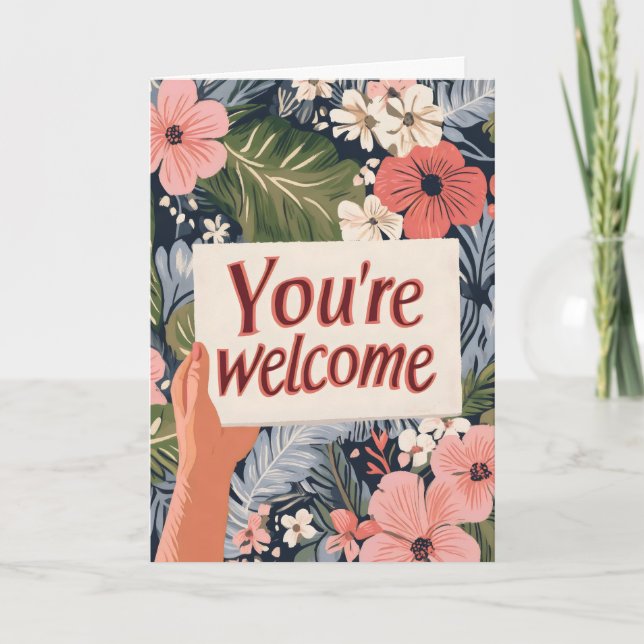 You're Welcome Colorful Flowers Holiday Card (Front)
