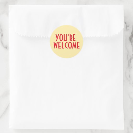 You're Welcome Sticker | Zazzle