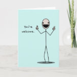You&#39;re Welcome Thank You Card at Zazzle
