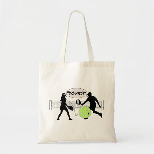 Yours Pickleball Doubles Tote Bag