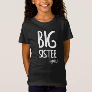 Youth big sister again pregnancy announcement T-Shirt