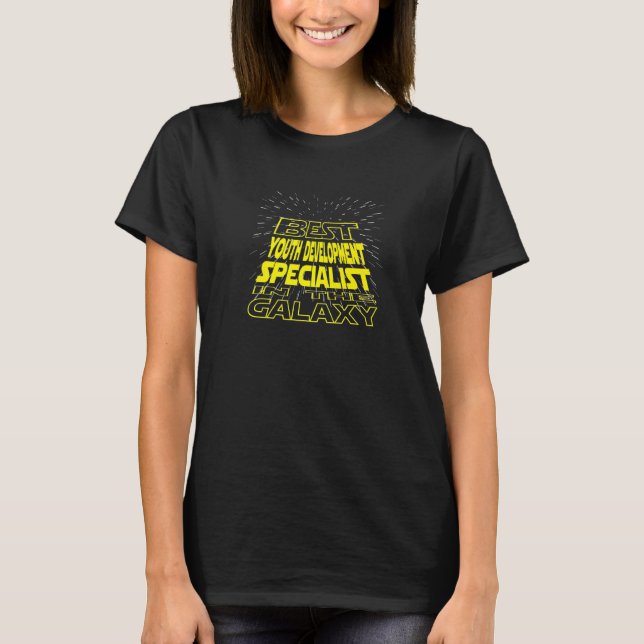 Youth Development Specialist  Cool Galaxy Job T-Shirt (Front)
