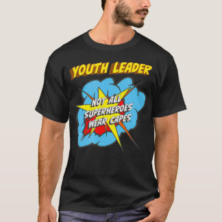 Youth Leader Funny Superhero Job  T-Shirt