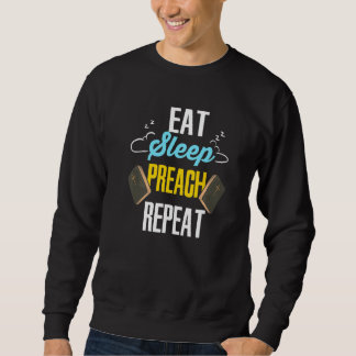 Youth Pastor For Preacher Eat Sleep Preach Sweatshirt