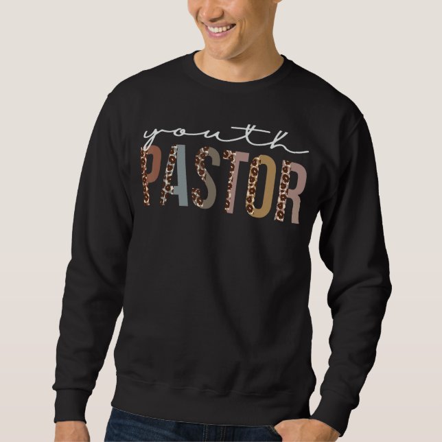 Youth Pastor Leopard Appreciation  For Women For W Sweatshirt (Front)