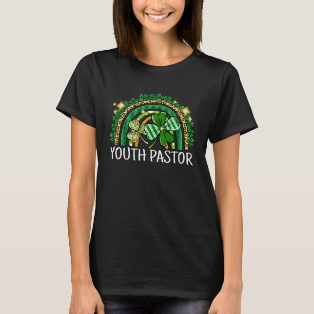Youth Pastor Rainbow Lucky St Patrick's Day Shamro T-Shirt (Front)