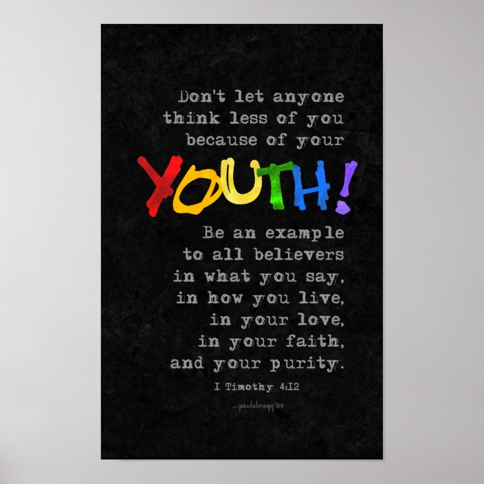 Youth (Scripture: 1 Timothy 4:12) Poster | Zazzle.com