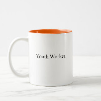 youth worker, youth advocate, youth support gifts Two-Tone coffee mug