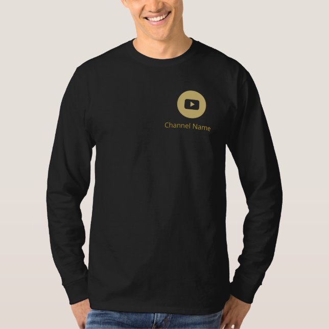 YOUTUBE CREATOR CHANNEL NAME GOLD TEXT MARKETING  T-Shirt (Front)